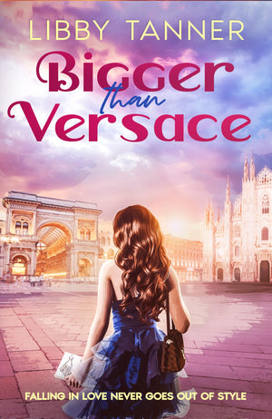 Bigger Than Versace (Ciao Bella, 2)