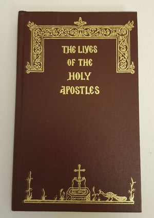 The Lives Of The Holy Apostles: Saints Peter, Paul, Andrew, James ... From The Menology Of St. Dimitri Of Rostov In Russian And