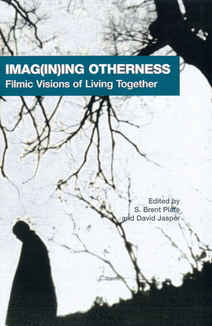 Imag(In)Ing Otherness: Filmic Visions Of Living Together (Aar Cultural Criticism Series),New