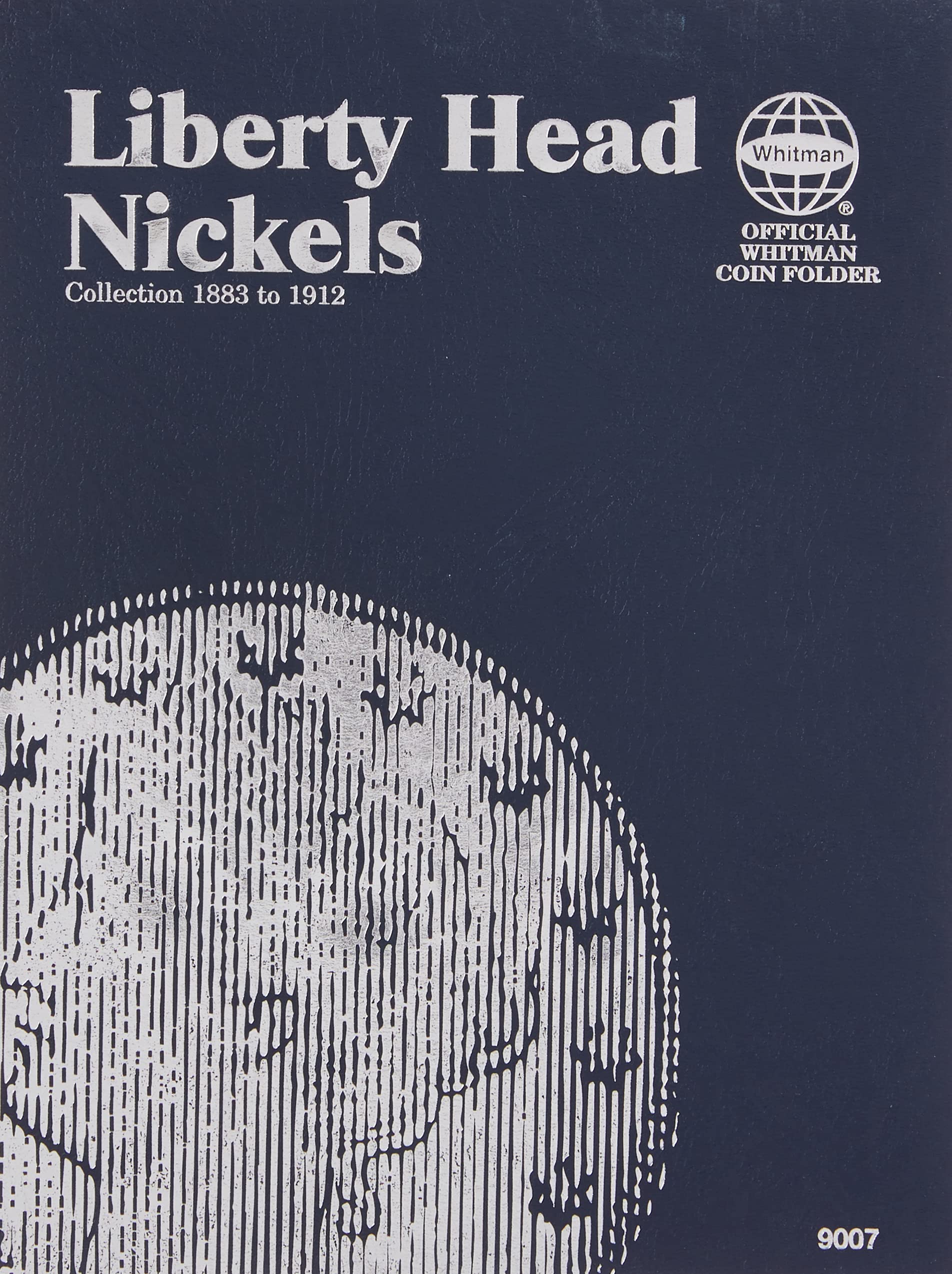 Liberty Head Nickel: Collection 1883 to 1912 (Official Whitman Coin Folder),Used