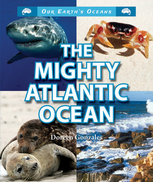 The Mighty Atlantic Ocean (Our Earth's Oceans),Used