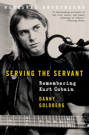 Serving the Servant: Remembering Kurt Cobain,Used