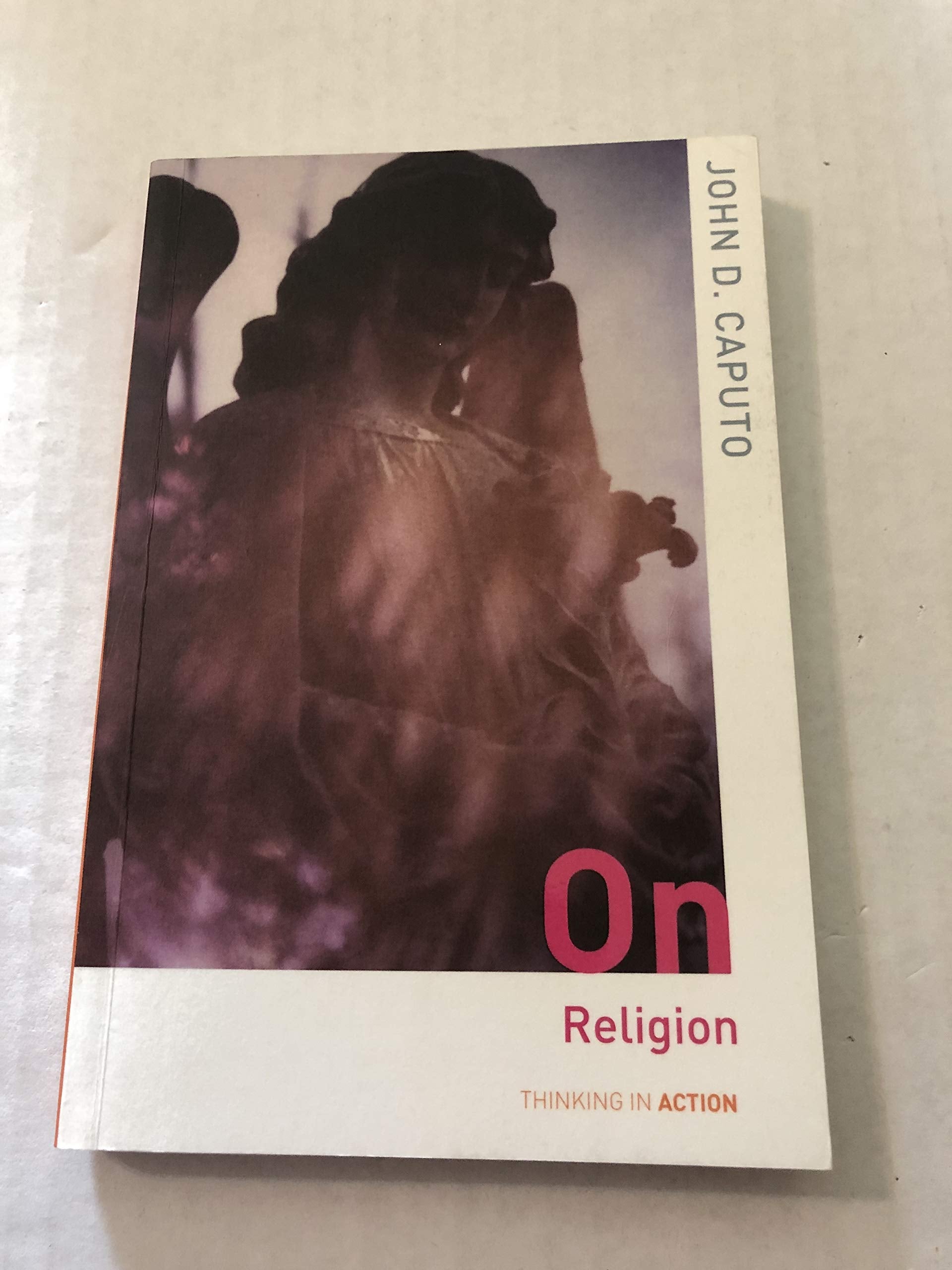 On Religion (Thinking in Action),New