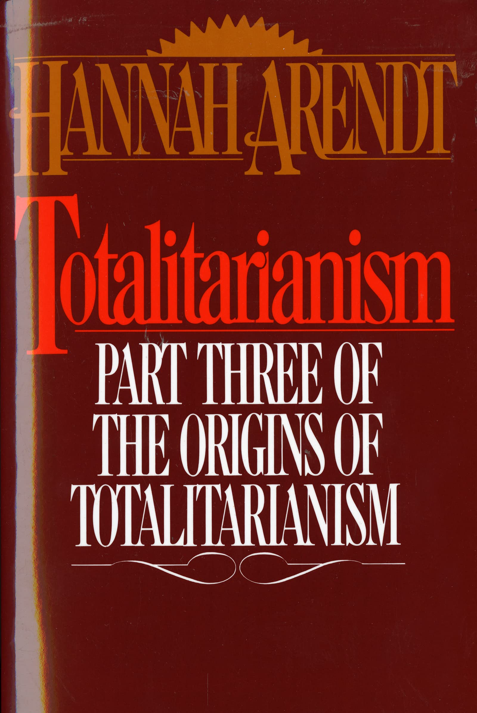 Totalitarianism: Part Three Of The Origins Of Totalitarianism,Used