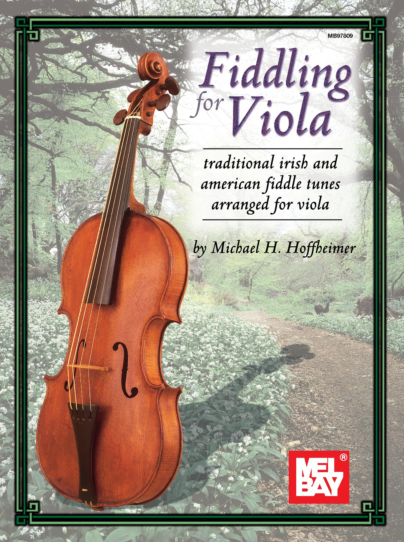 Mel Bay Fiddling for Viola,New