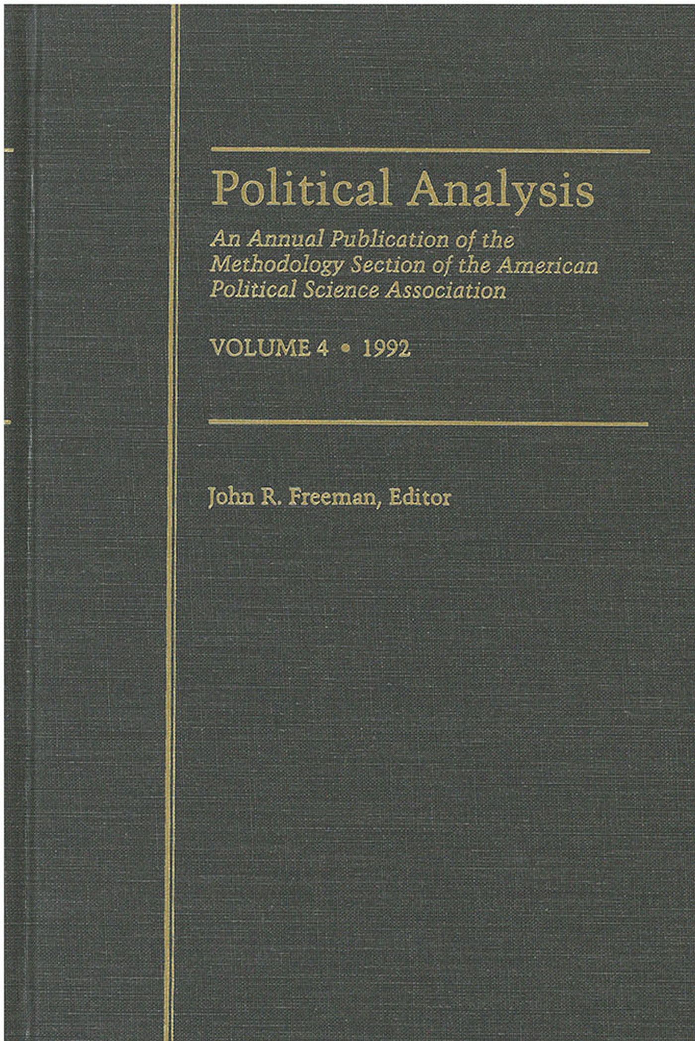 Political Analysis: An Annual Publication of the Methodology Section of the American Political Science Association, Vol. 4, 1992,Used