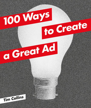 100 Ways To Create A Great Ad