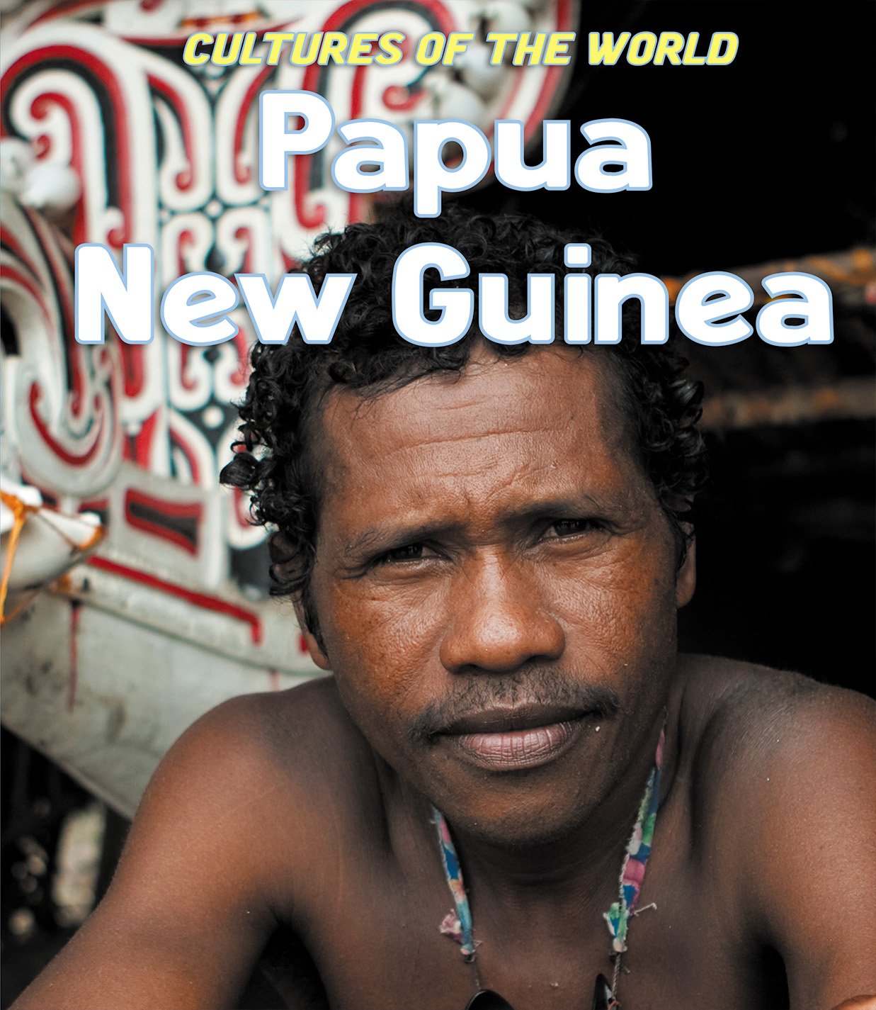 Papua New Guinea (Cultures of the World),Used
