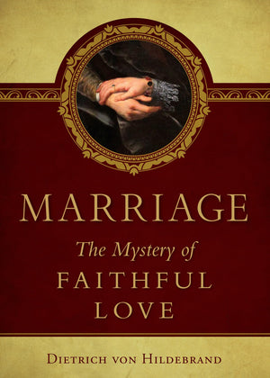 Marriage: The Mystery of Faithful Love,Used