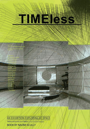 Timeless: An Exhibition Catalog Exploring 4D Space,Used
