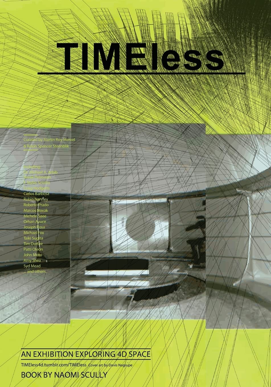 Timeless: An Exhibition Catalog Exploring 4D Space,Used