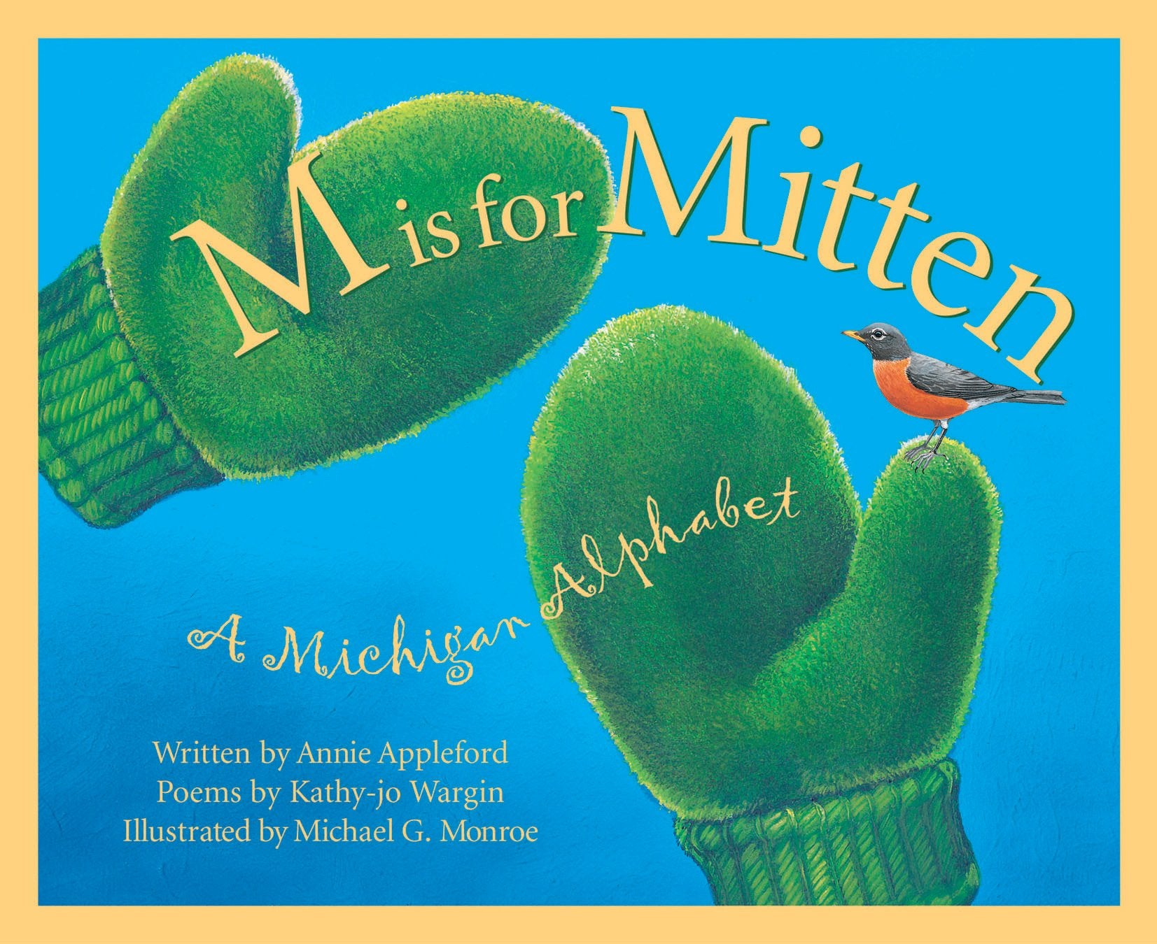 M Is For Mitten: A Michigan Alphabet (Discover America State by State),Used