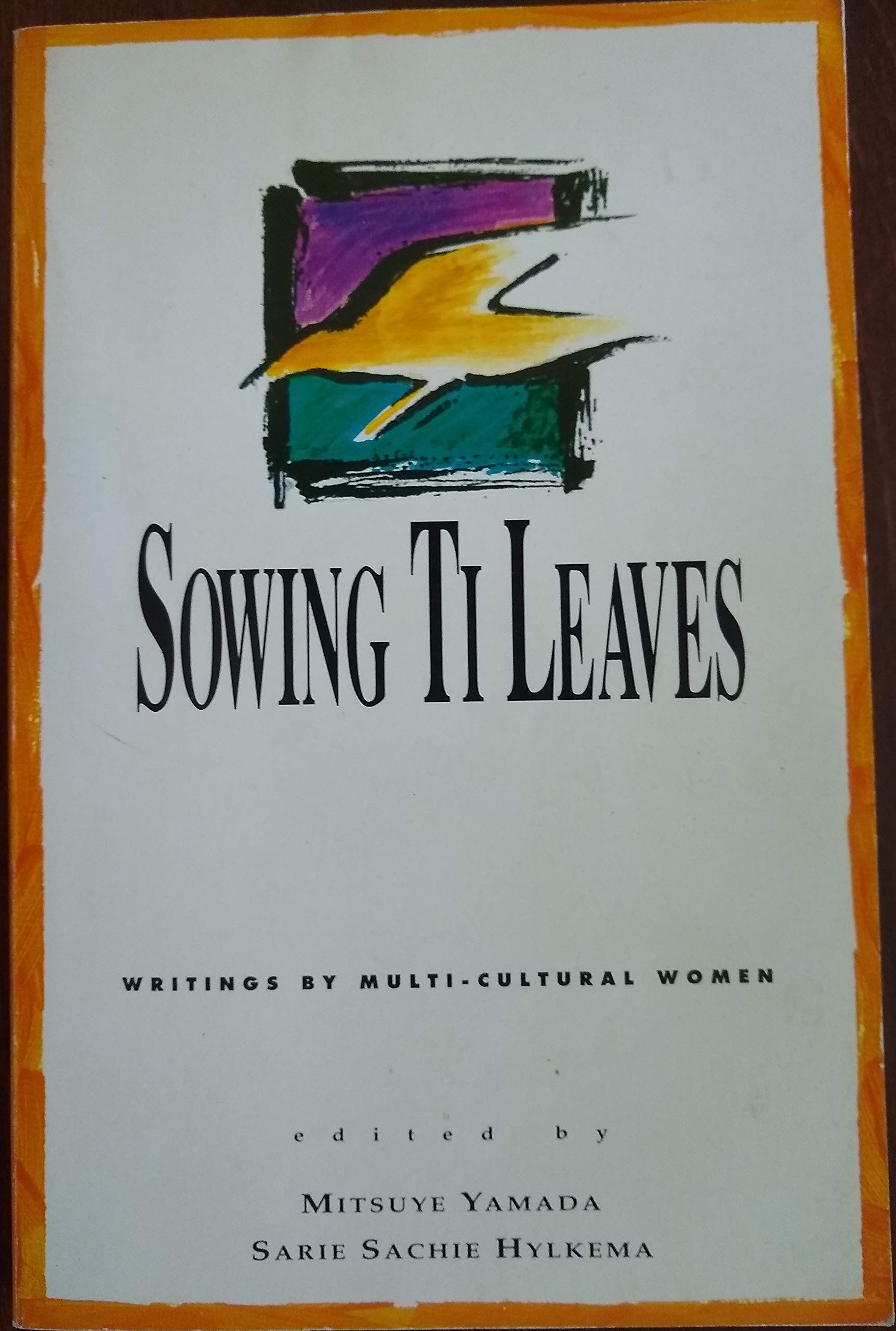 Sowing Ti Leaves: Writings By Multicultural Women-used