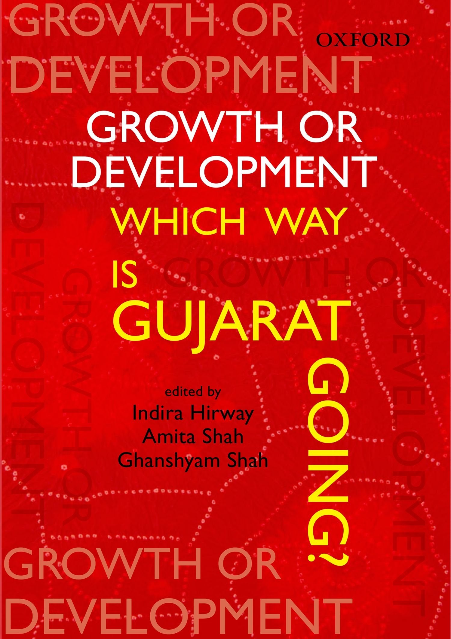 Growth or Development: Which Way is Gujarat Going,Used