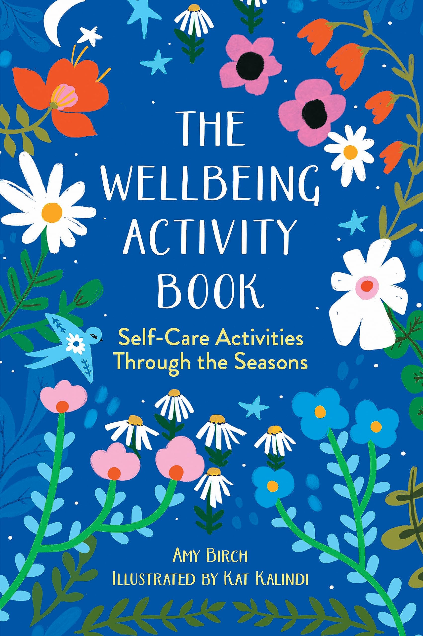 The Wellbeing Activity Book: SelfCare Activities Through the Seasons,New