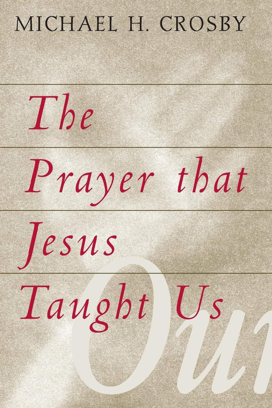 The Prayer That Jesus Taught Us,Used