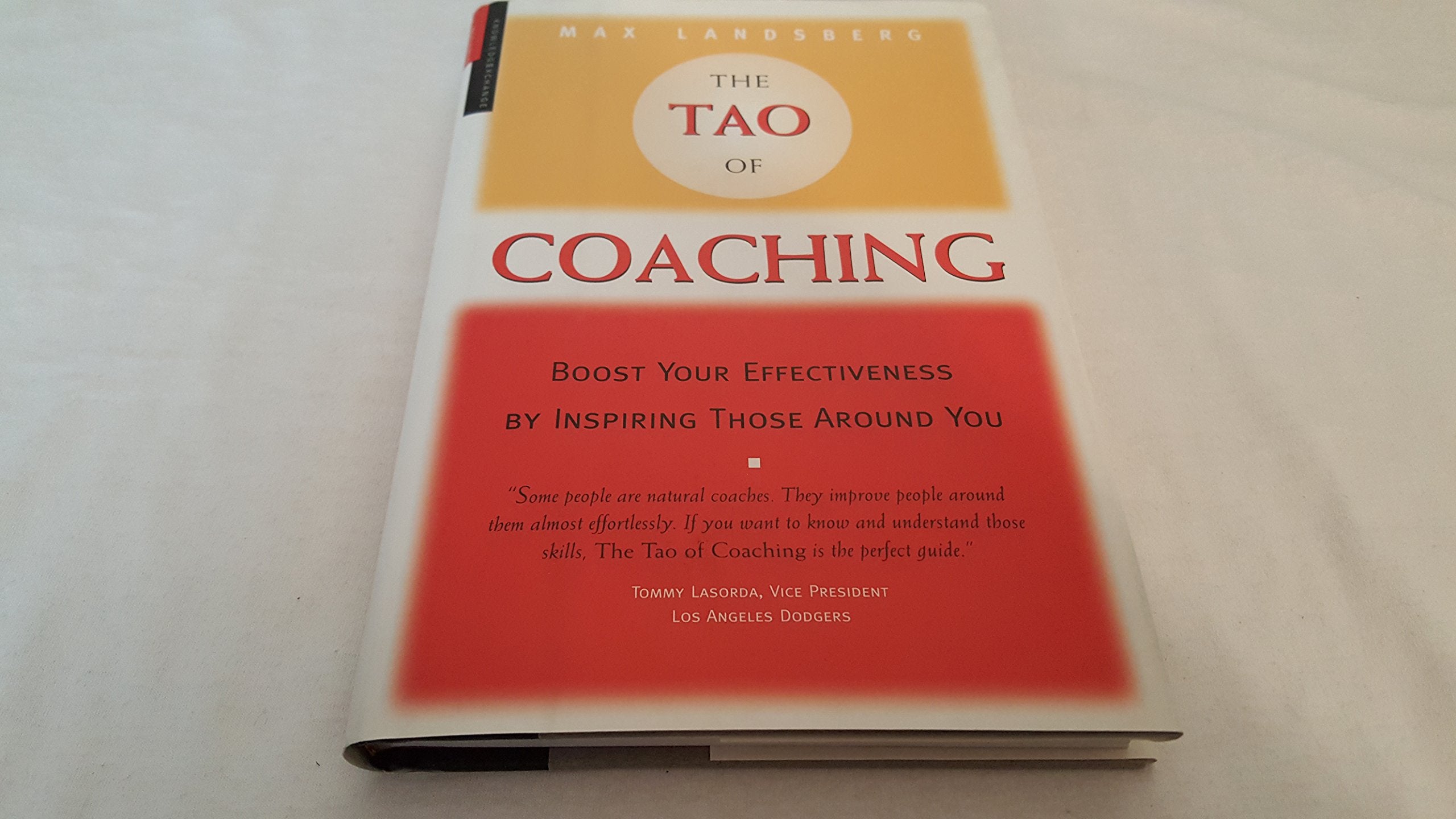 The Tao of Coaching: Boost Your Effectiveness at Work by Inspiring Those Around You,Used