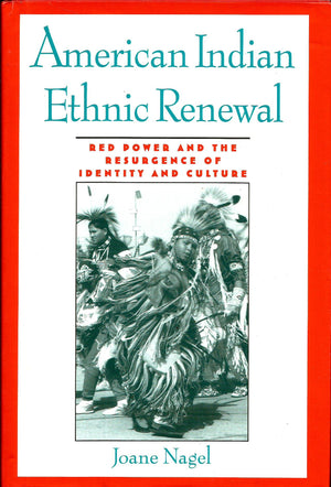 American Indian Ethnic Renewal: Red Power And The Resurgence Of Identity And Culture,Used