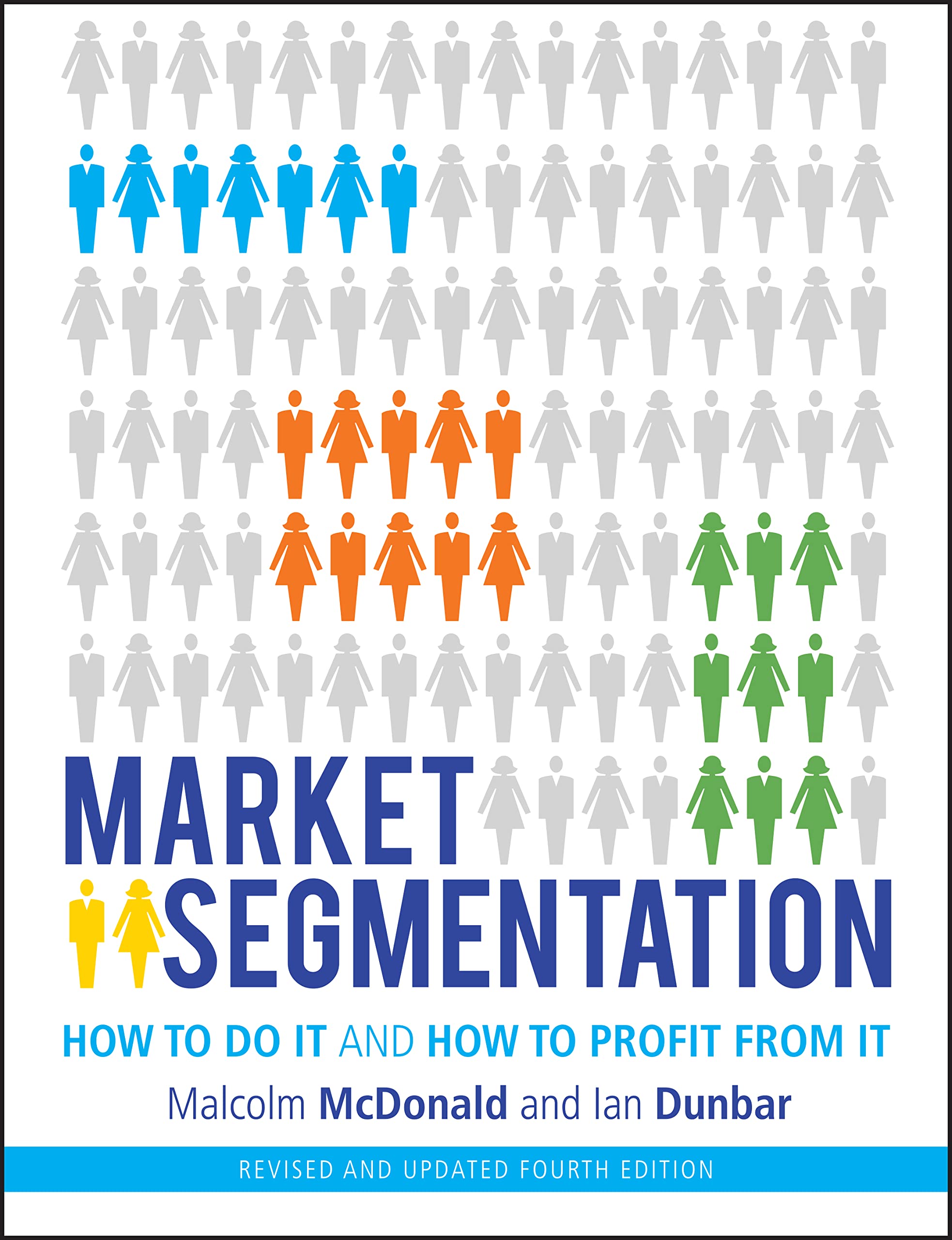 Market Segmentation: How to Do It and How to Profit from It,Used