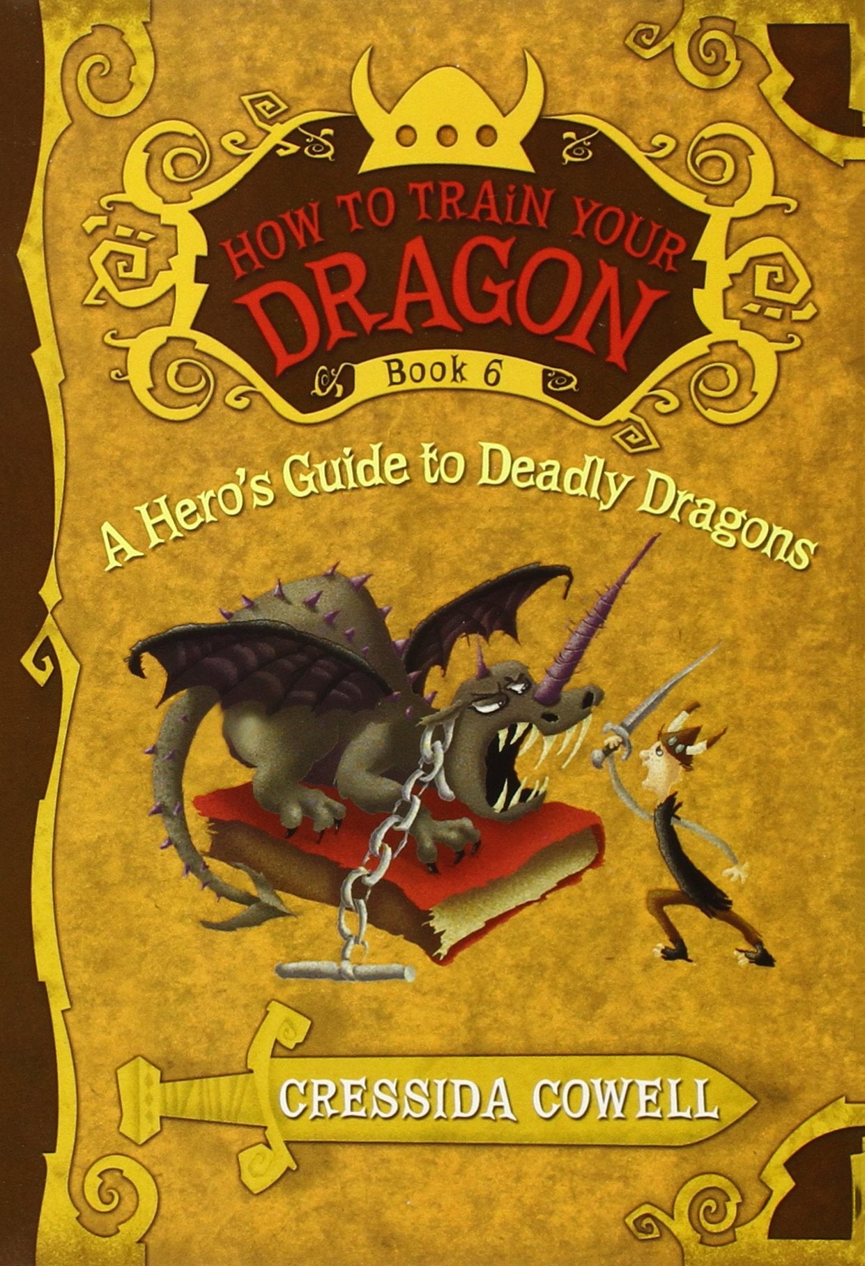 A Hero's Guide to Deadly Dragons (How to Train Your Dragon, Book 6) (How to Train Your Dragon, 6),New