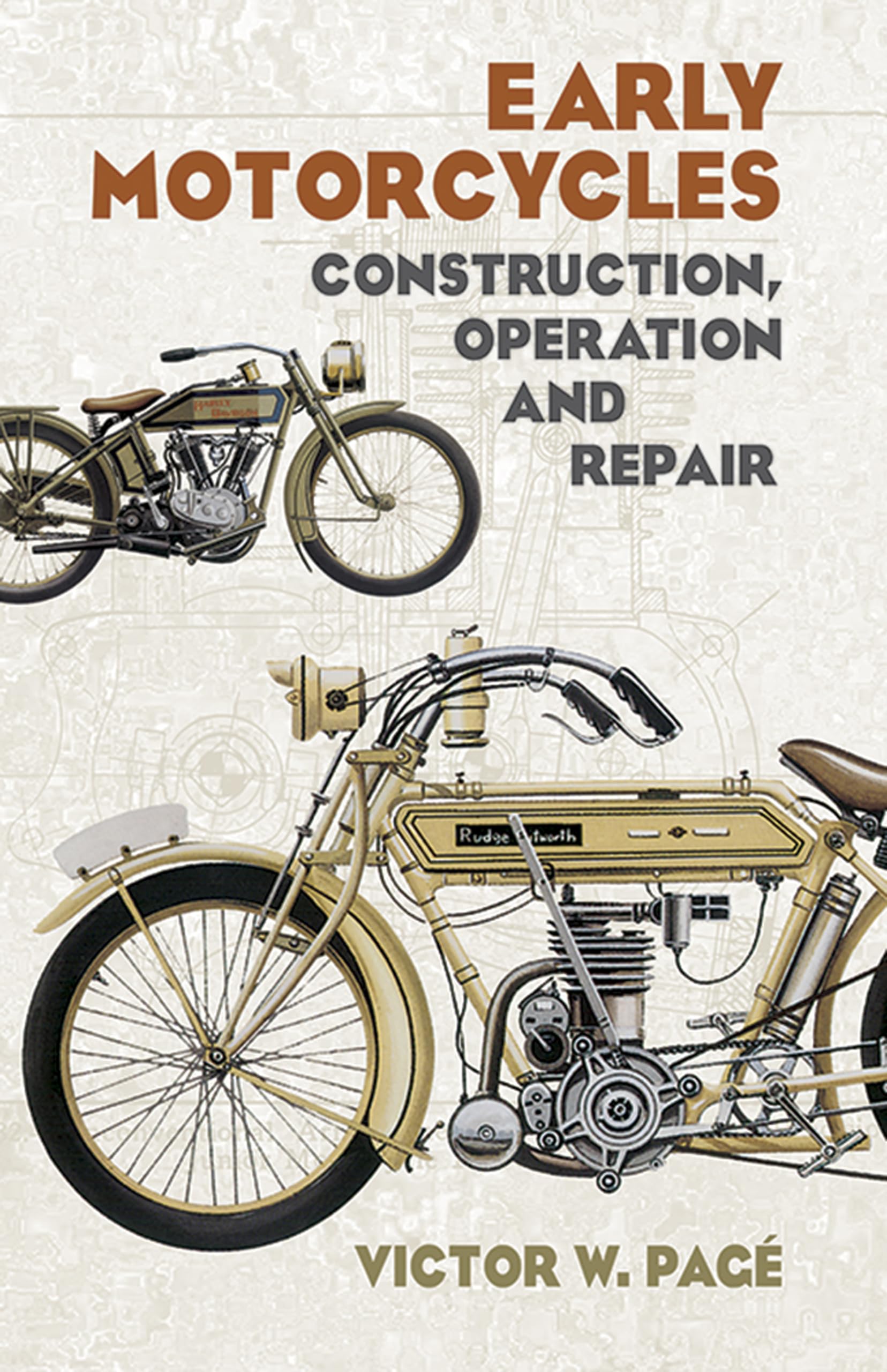Early Motorcycles: Construction, Operation and Repair (Dover Transportation),New
