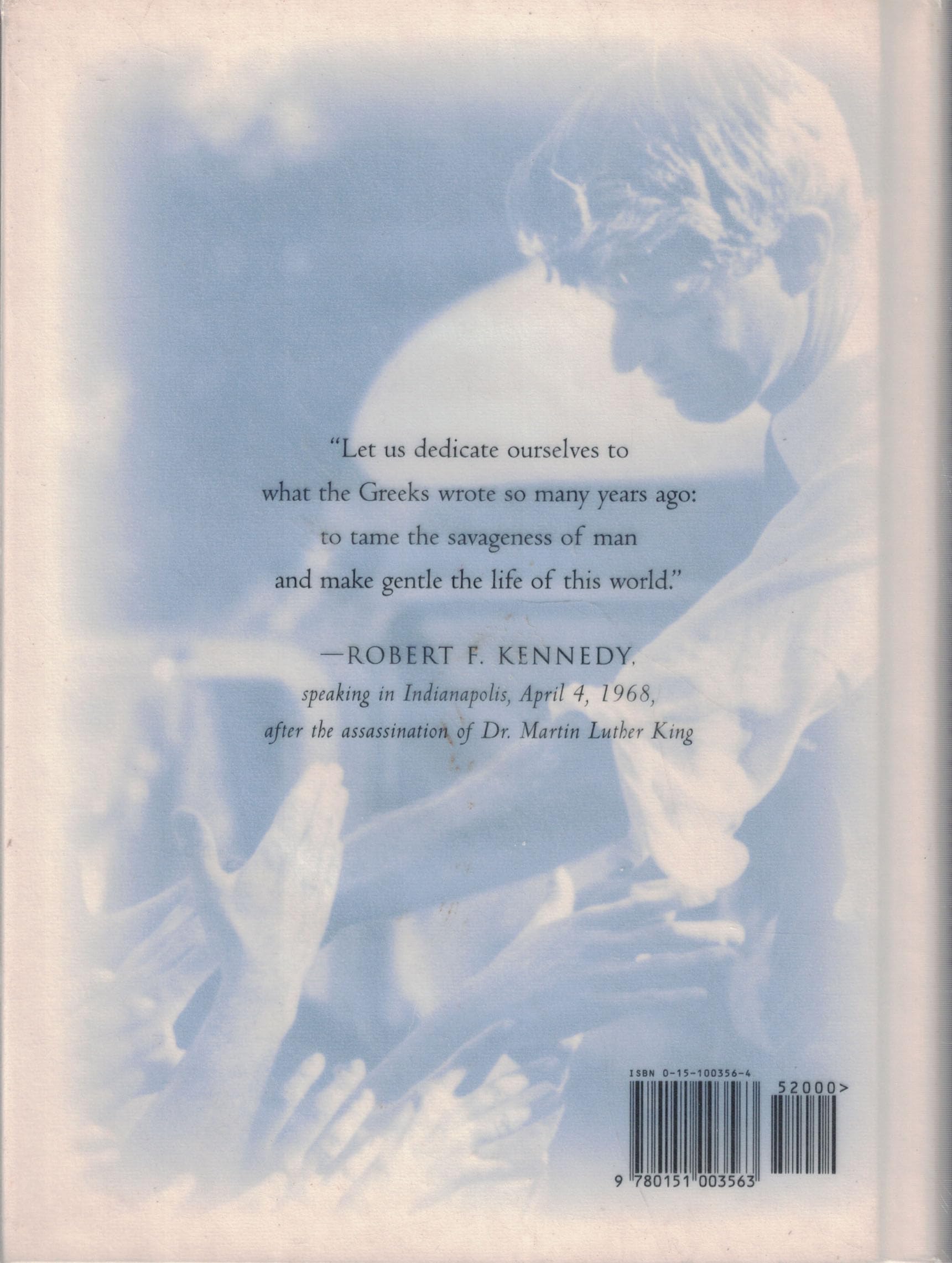 Make Gentle The Life Of This World: The Vision Of Robert F. Kennedy