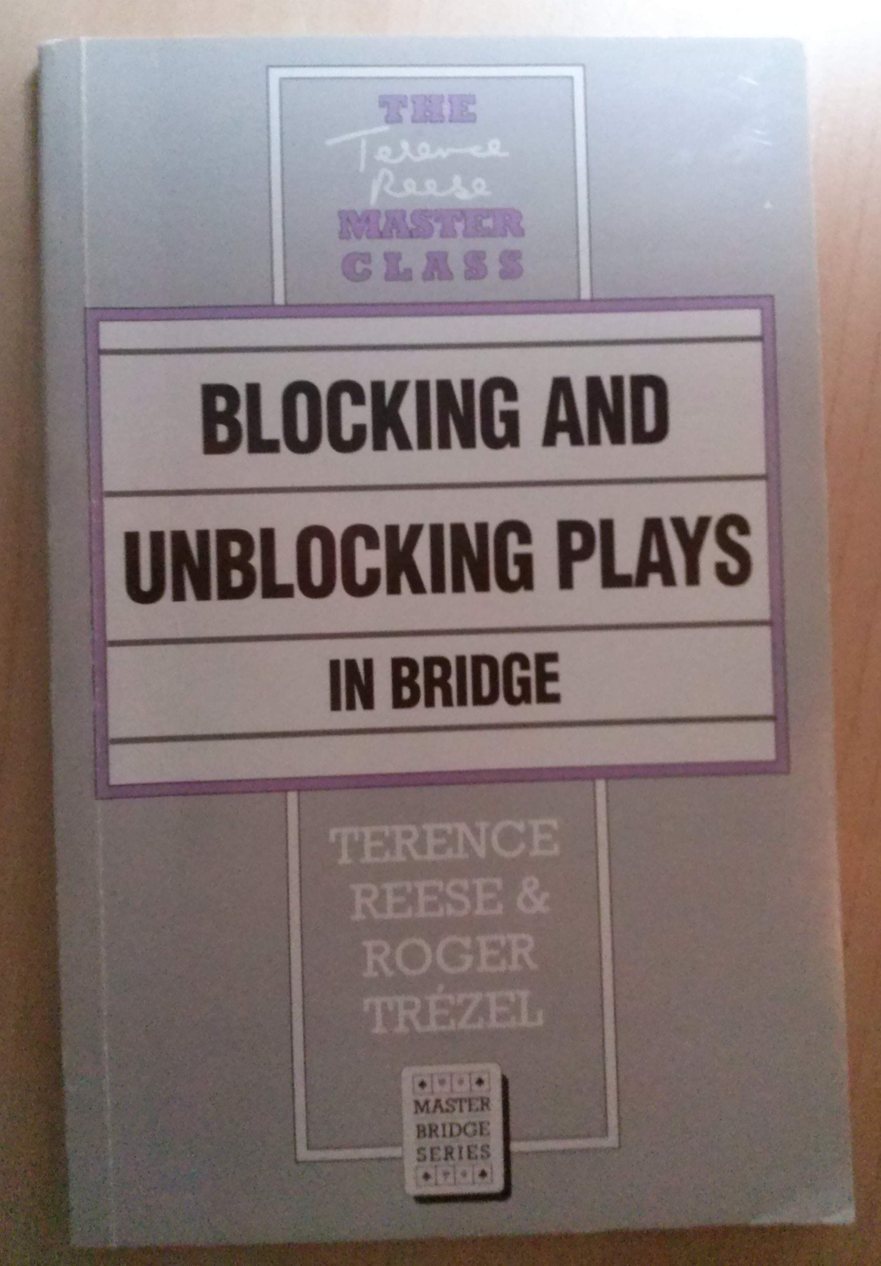 Blocking and Unblocking Plays in Bridge,Used