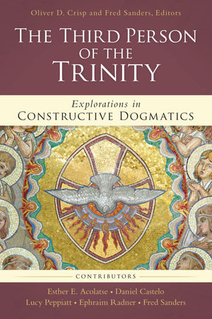 The Third Person of the Trinity: Explorations in Constructive Dogmatics (Los Angeles Theology Conference Series),Used