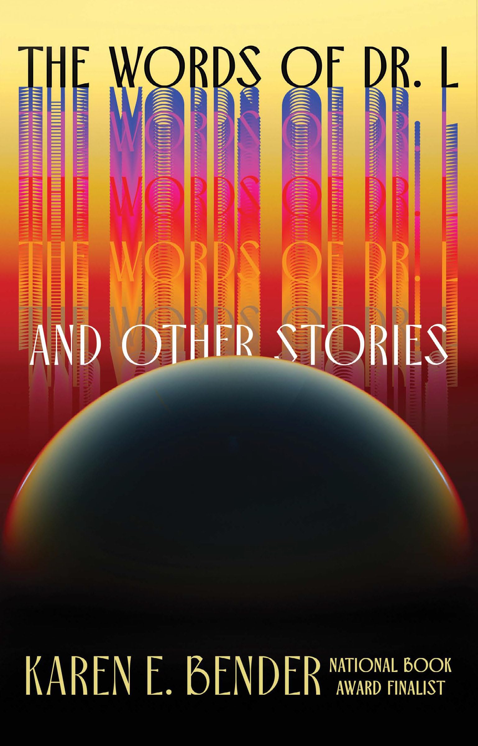 The Words Of Dr. L: And Other Stories