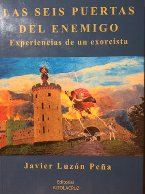 Las seis puertas del enemigo. Experiencias de un exorcista,Used