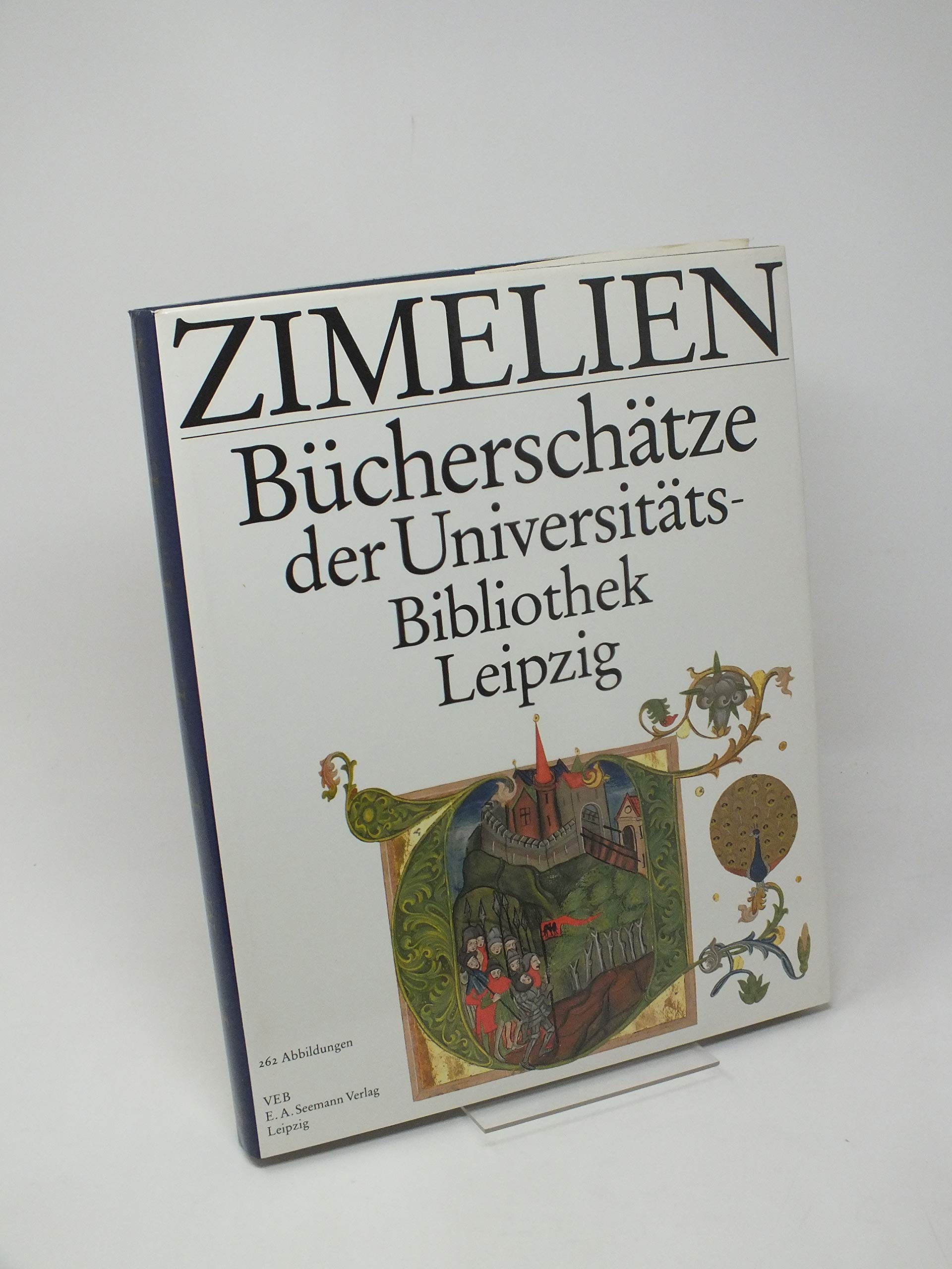 Zimelien: Bucherschatze der Universitatsbibliothek Leipzig (German Edition),Used