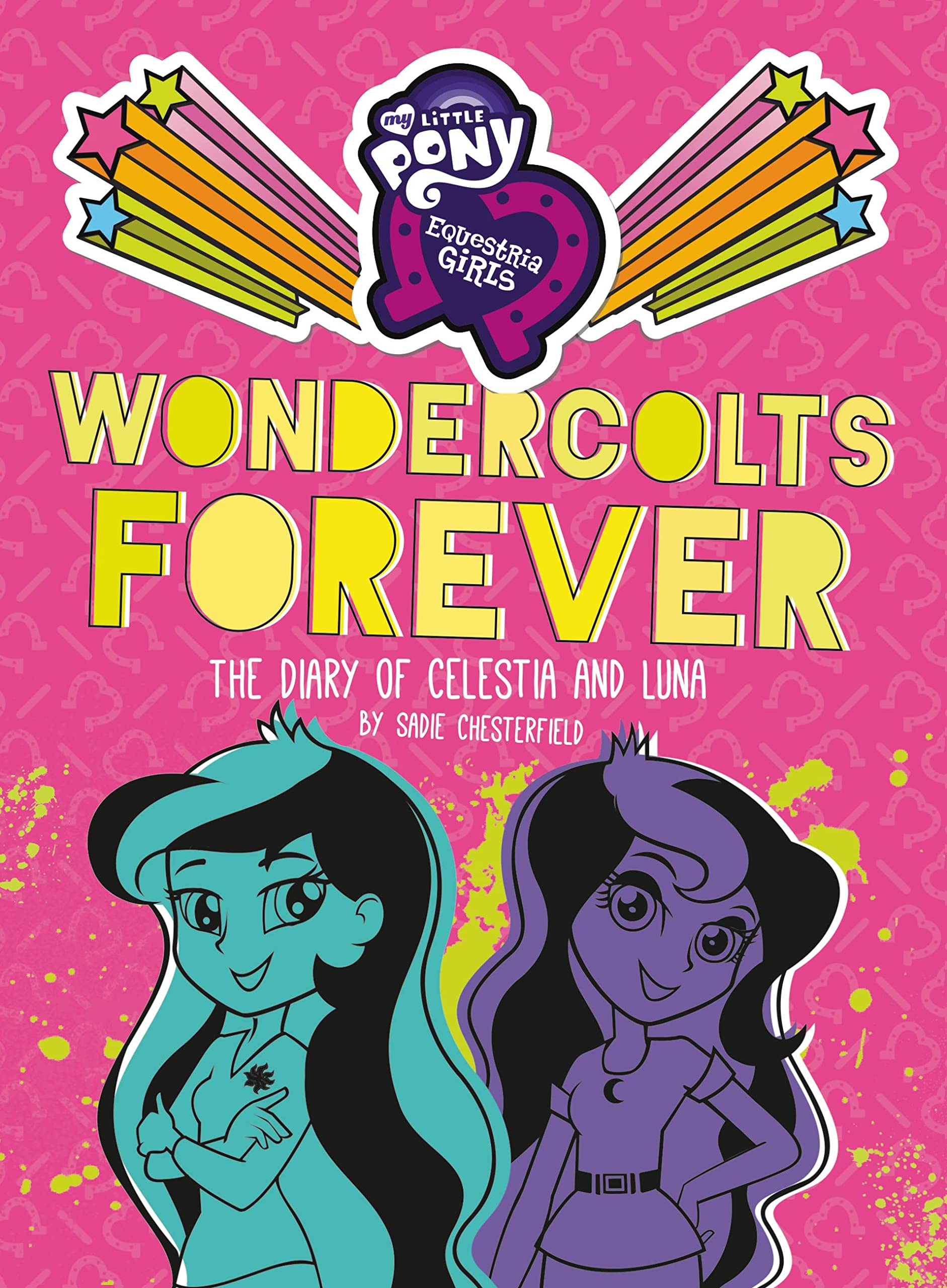 My Little Pony: Equestria Girls: Wondercolts Forever: The Diary Of Celestia And Luna,New