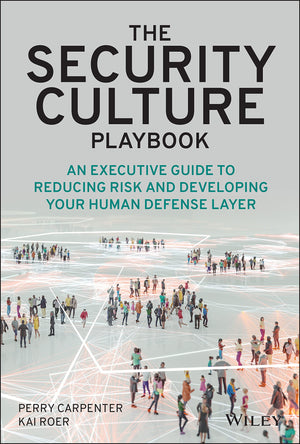 The Security Culture Playbook: An Executive Guide To Reducing Risk and Developing Your Human Defense Layer,Used