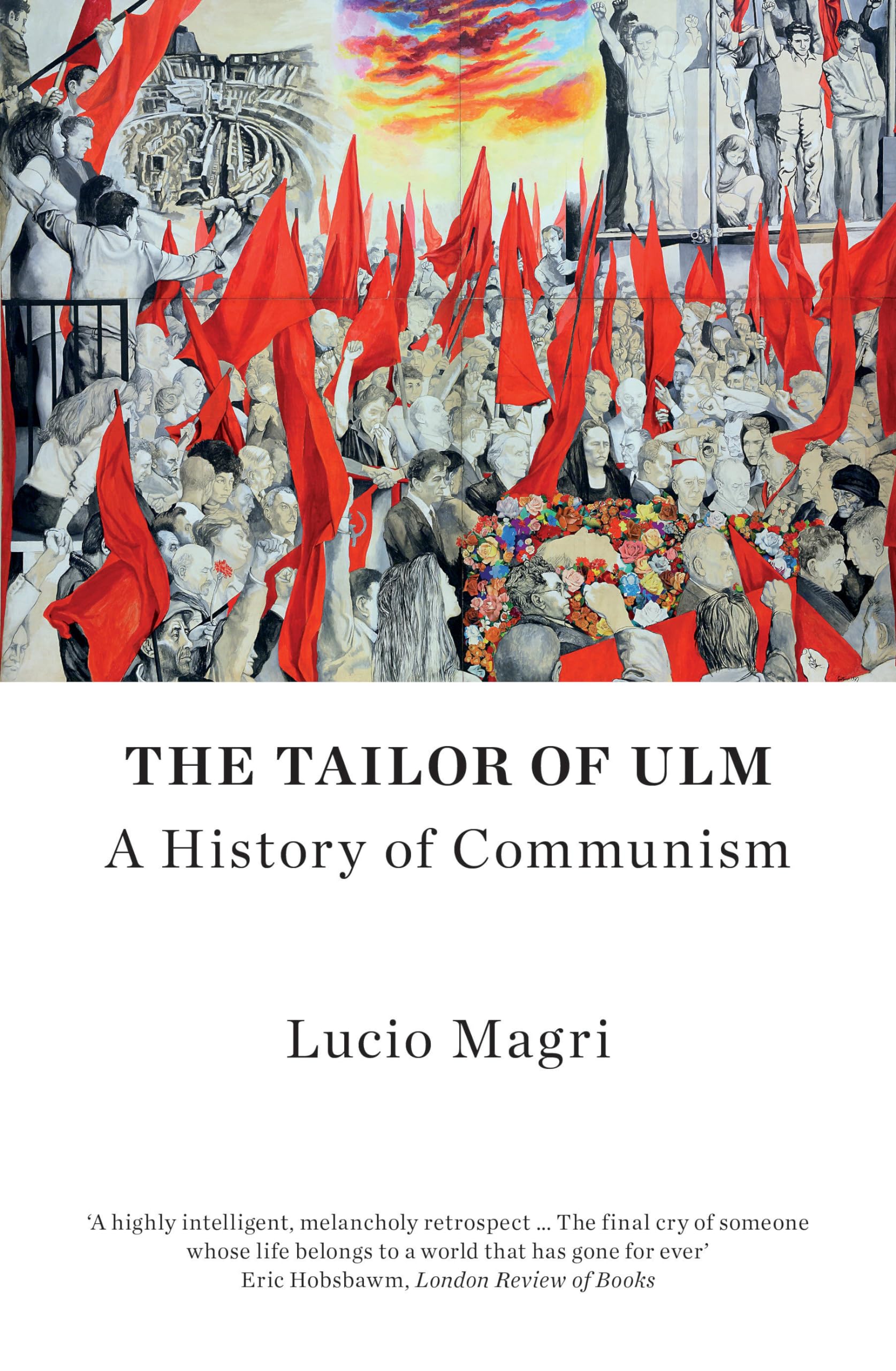 The Tailor of Ulm: A History of Communism,Used