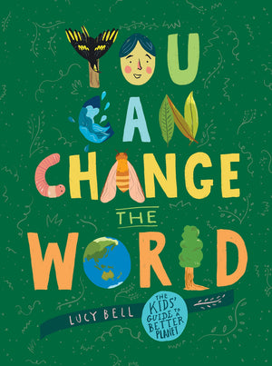 You Can Change the World: The Kids' Guide to a Better Planet,Used