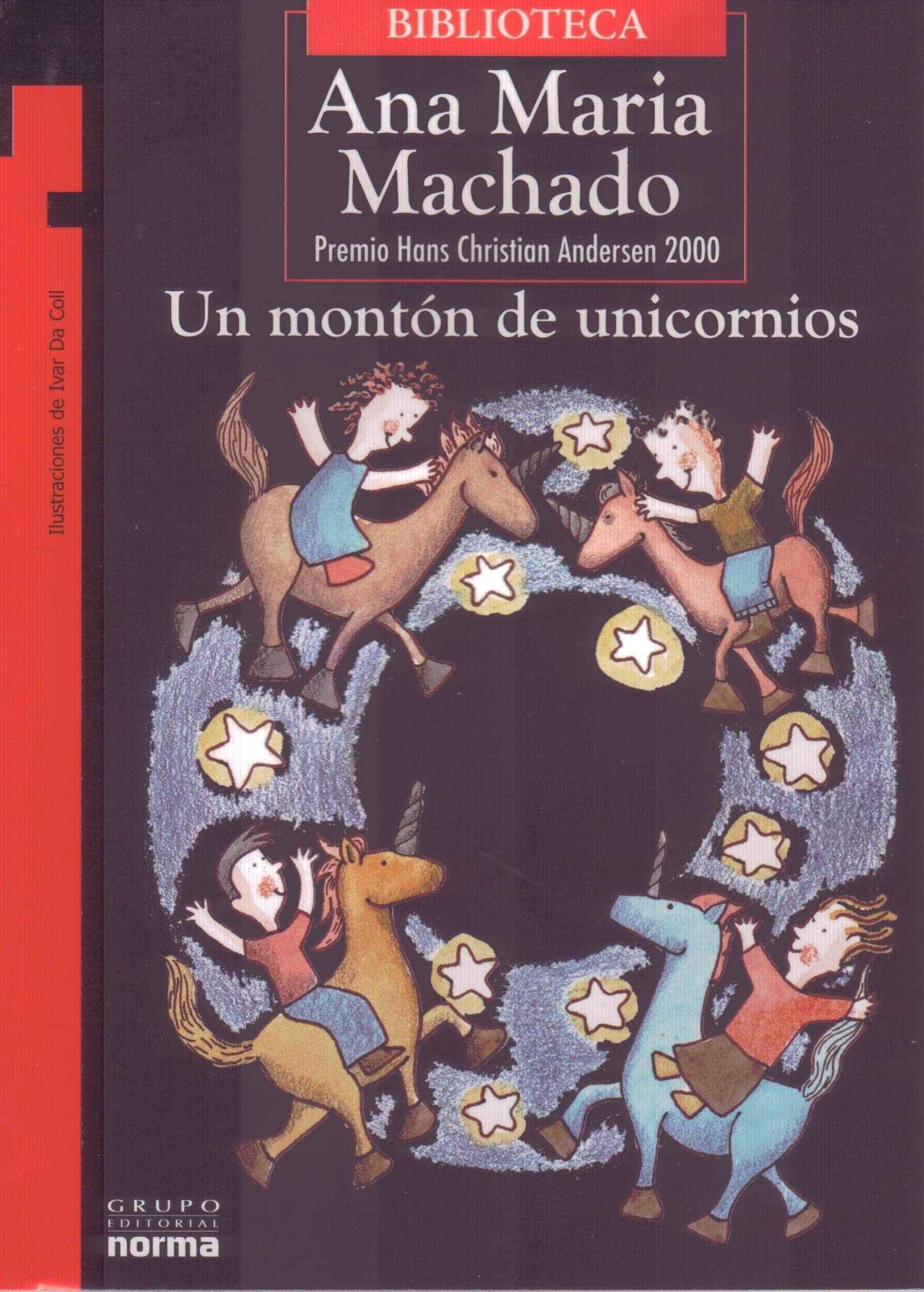 Un Montn de Unicornios (Torre Naranja) (Spanish Edition),Used