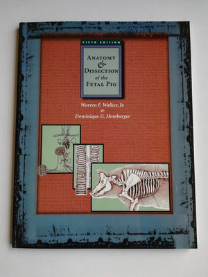 Anatomy and Dissection of the Fetal Pig (Freeman Laboratory Separates in Biology),New