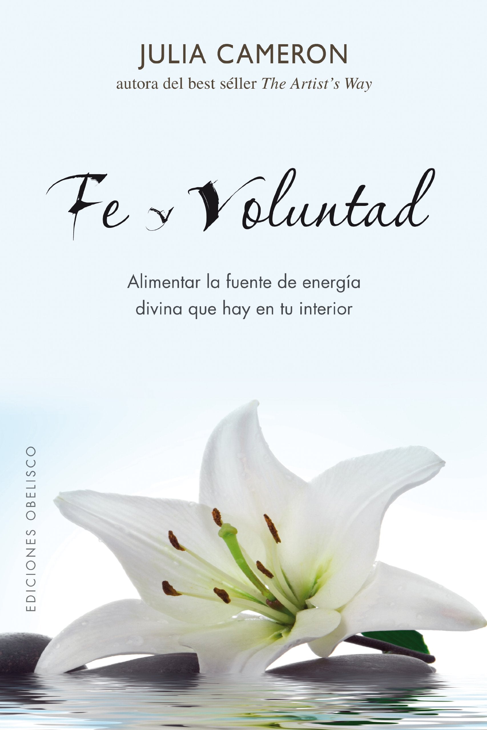 Fe Y Voluntad (Spanish Edition)