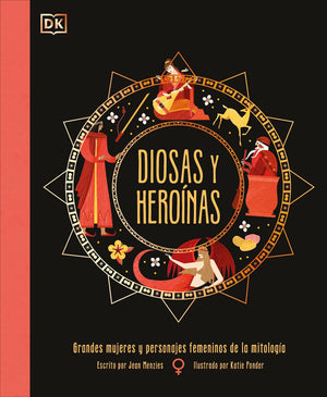 Diosas Y Heronas (Goddesses And Heroines) (Ancient Myths) (Spanish Edition),New