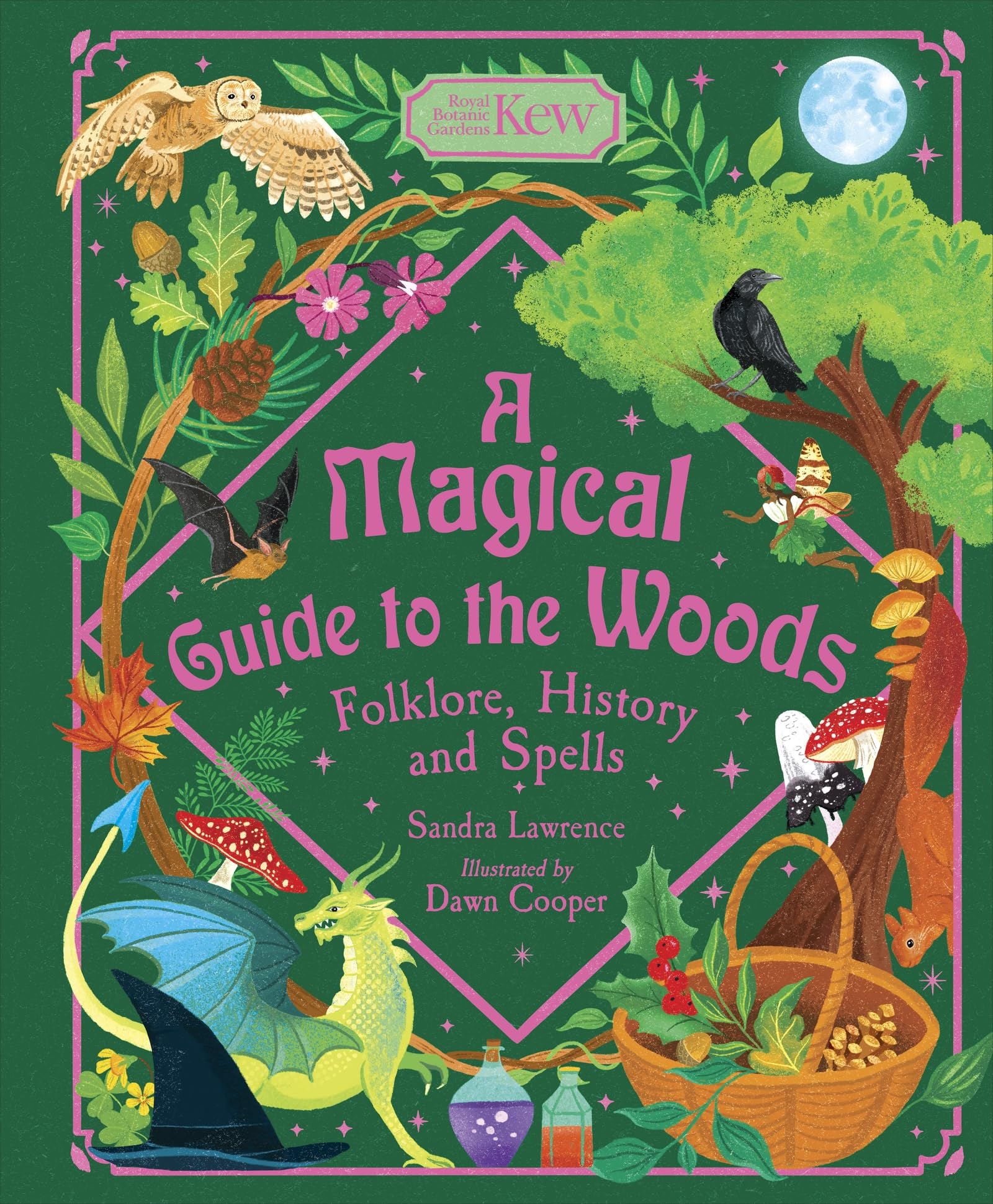 A Magical Guide To The Woods: Folklore, History And Spells