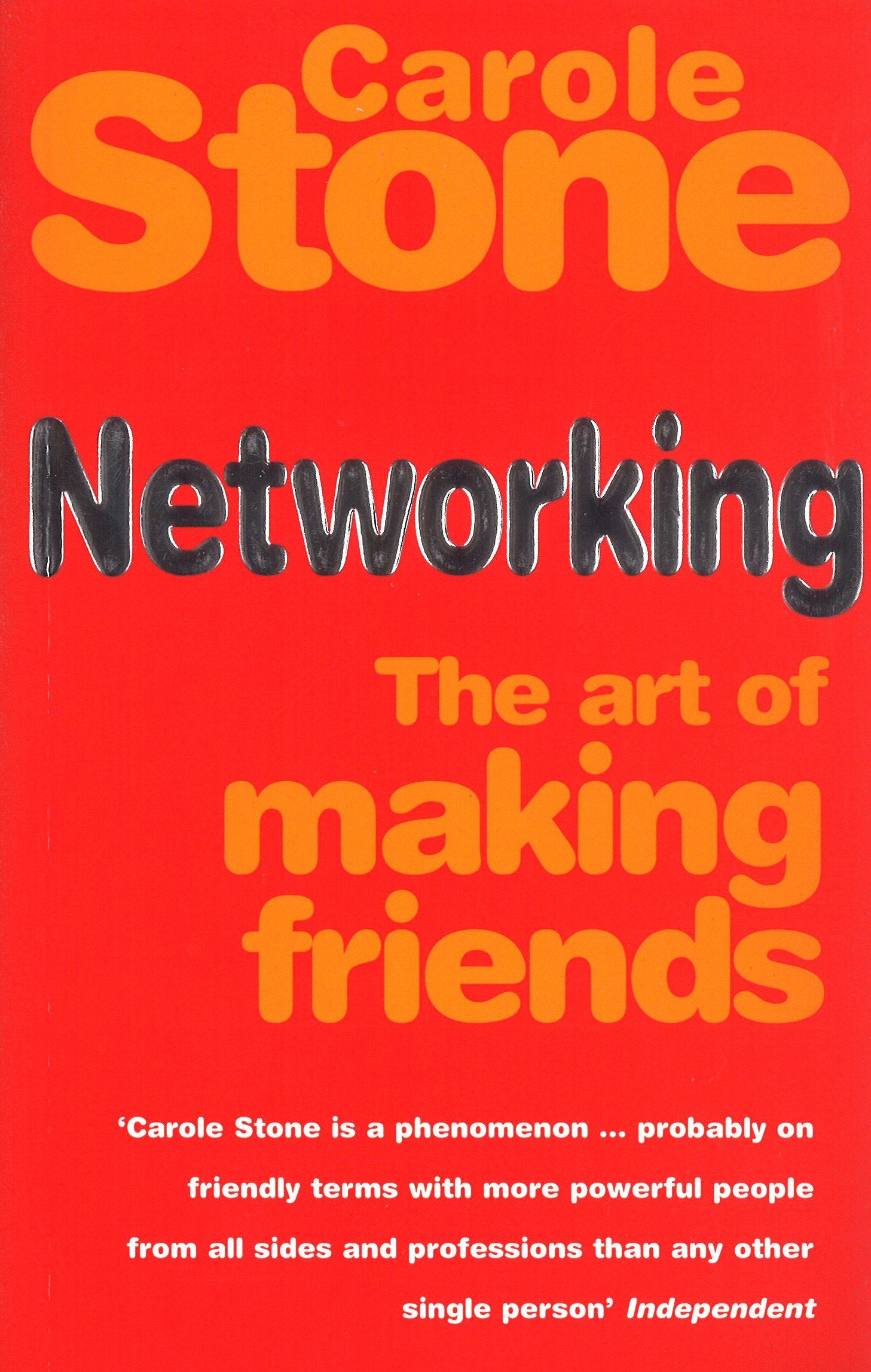 Networking: The Art of Making Friends,New