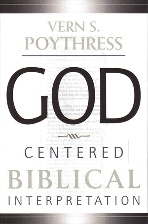 GodCentered Biblical Interpretation,Used