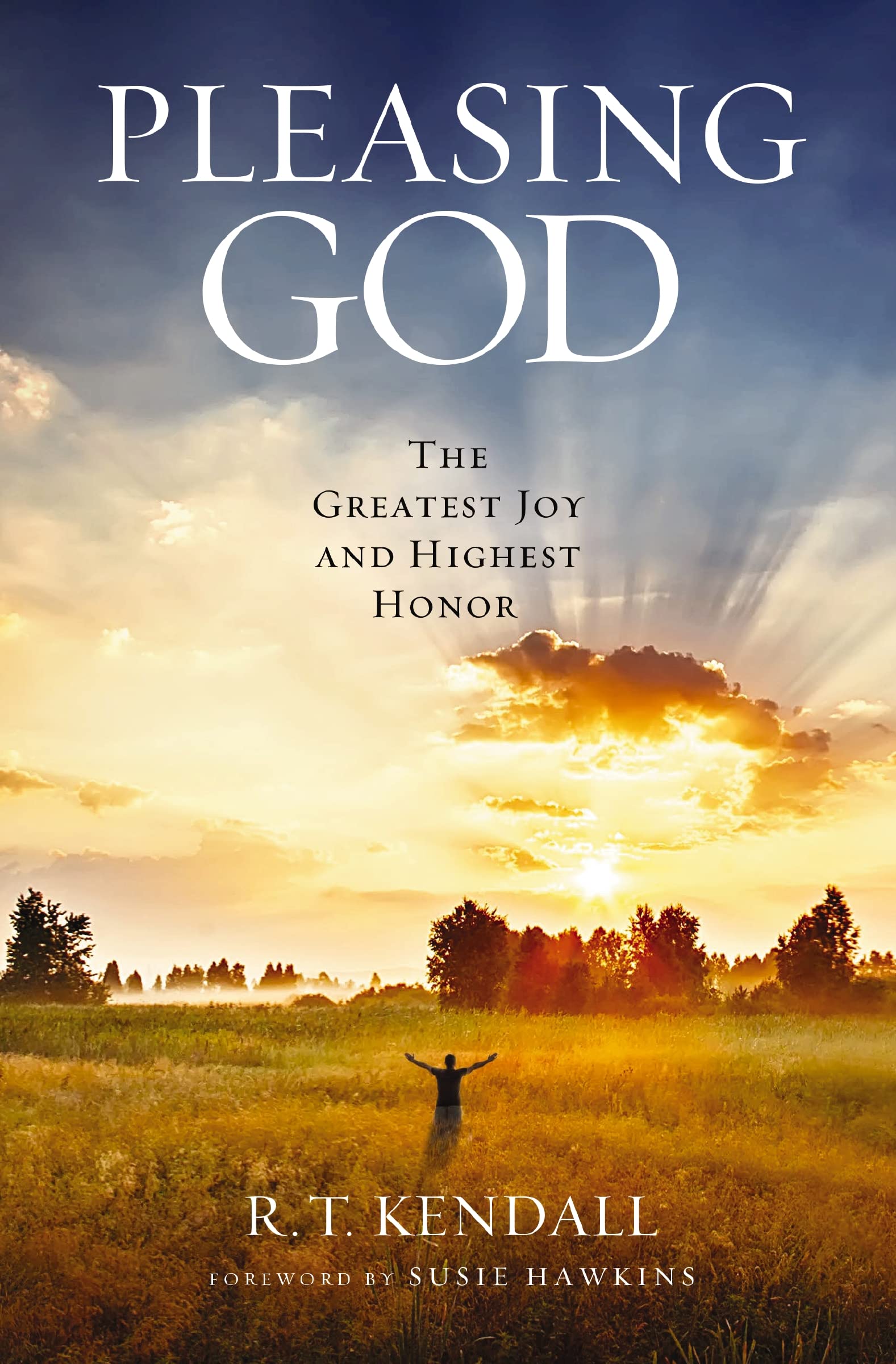 Pleasing God: The Greatest Joy And Highest Honor,Used
