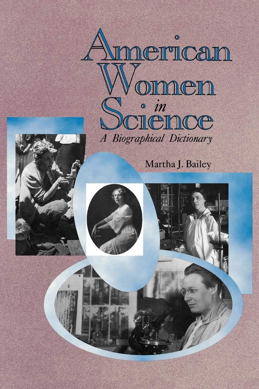 American Women in Science: From Colonial Times to 1950,Used