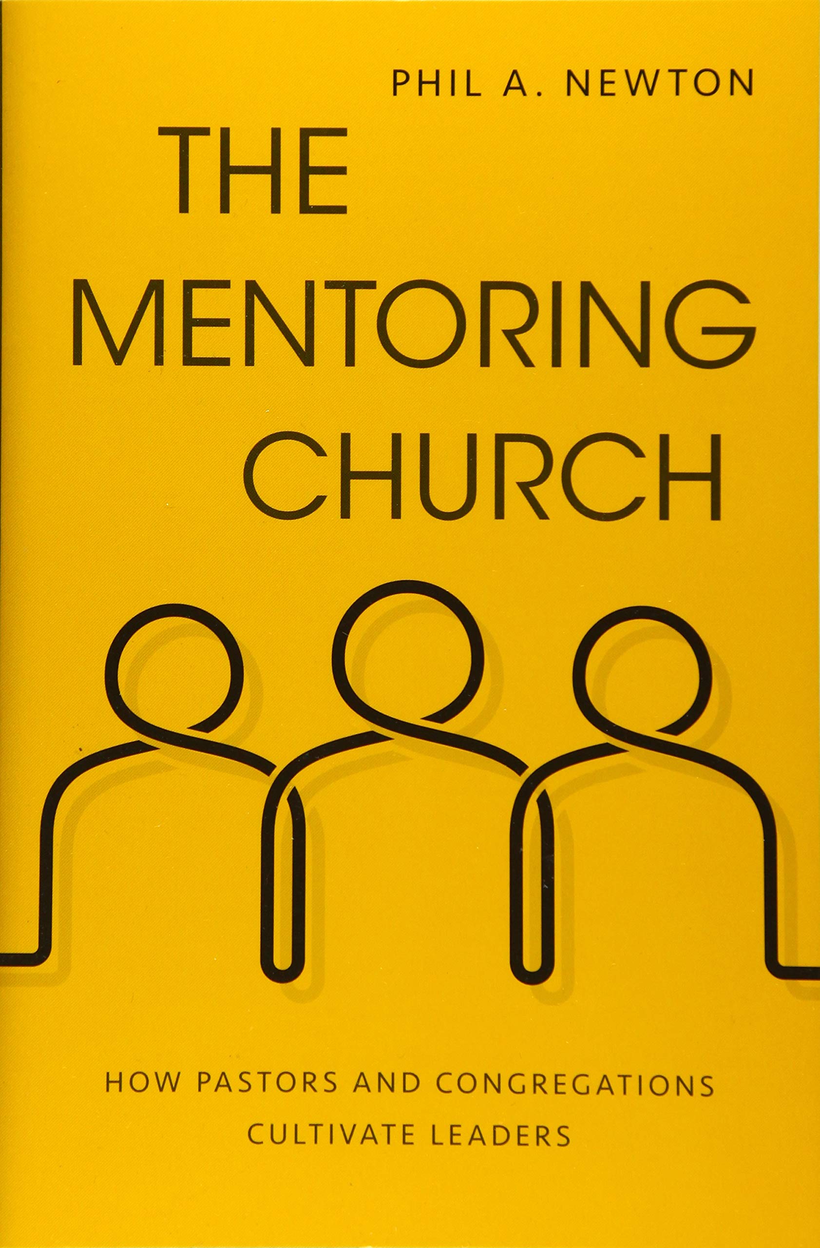 The Mentoring Church: How Pastors and Congregations Cultivate Leaders,Used