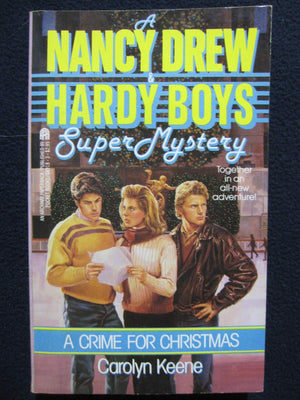 A Crime For Christmas (Nancy Drew & Hardy Boys Super Mysteries #2),Used