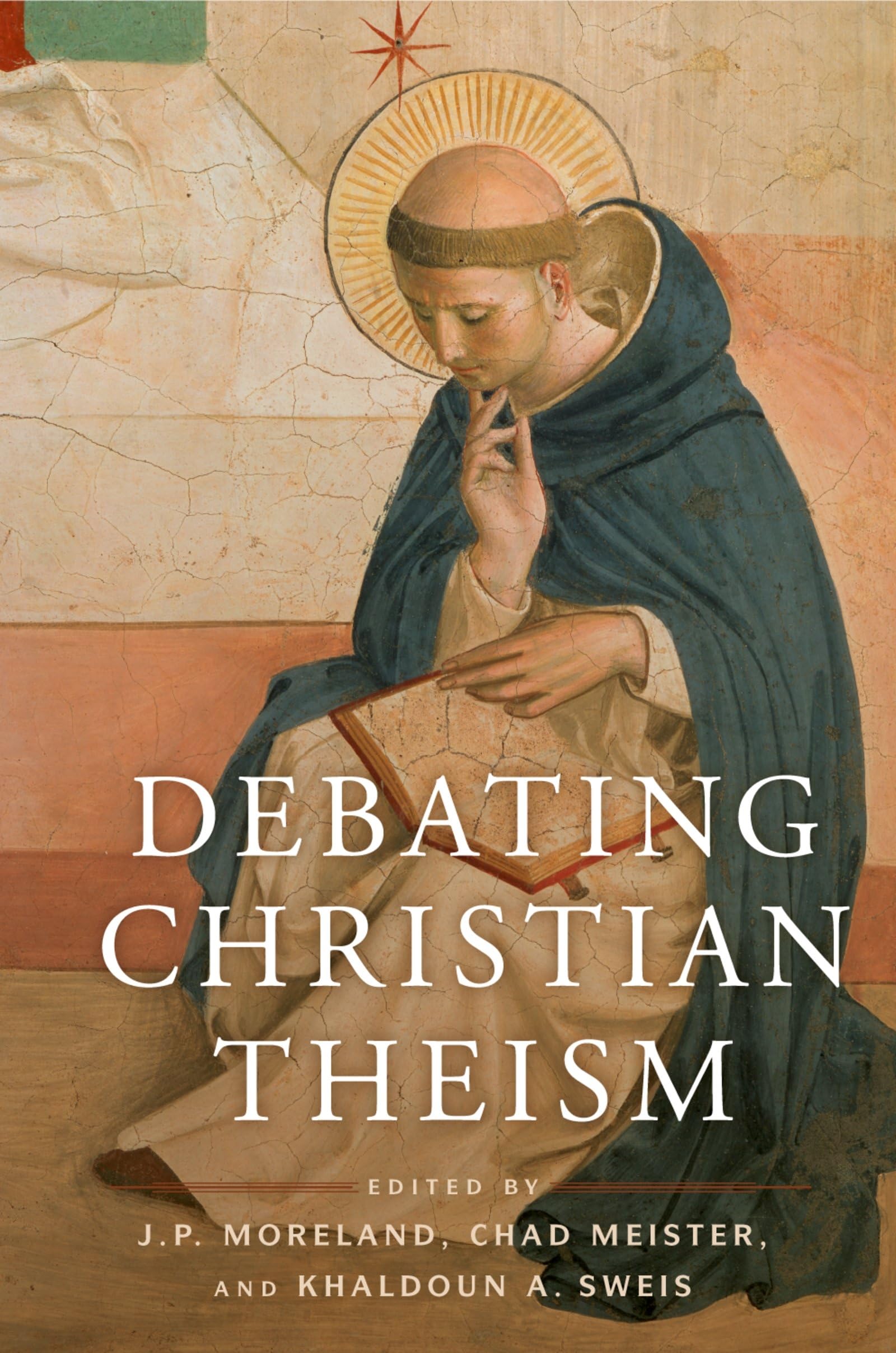 Debating Christian Theism,New