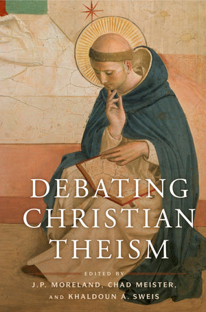 Debating Christian Theism,New