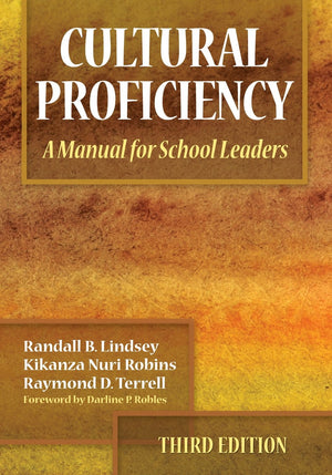 Cultural Proficiency: A Manual for School Leaders,New