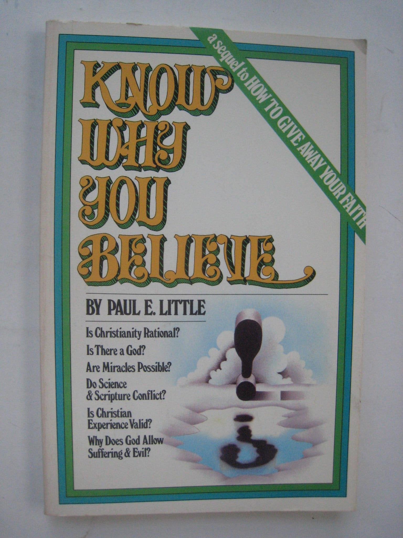 Know Why You Believe: Connecting Faith and Reason,Used